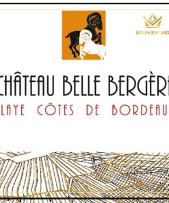 Rượu vang Pháp Chateau Belle Bergere Blaye-Côtes de Bordeaux thanh lịch và cuốn hút