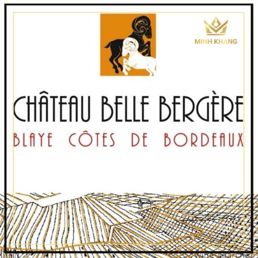 Rượu vang Pháp Chateau Belle Bergere Blaye-Côtes de Bordeaux thanh lịch và cuốn hút